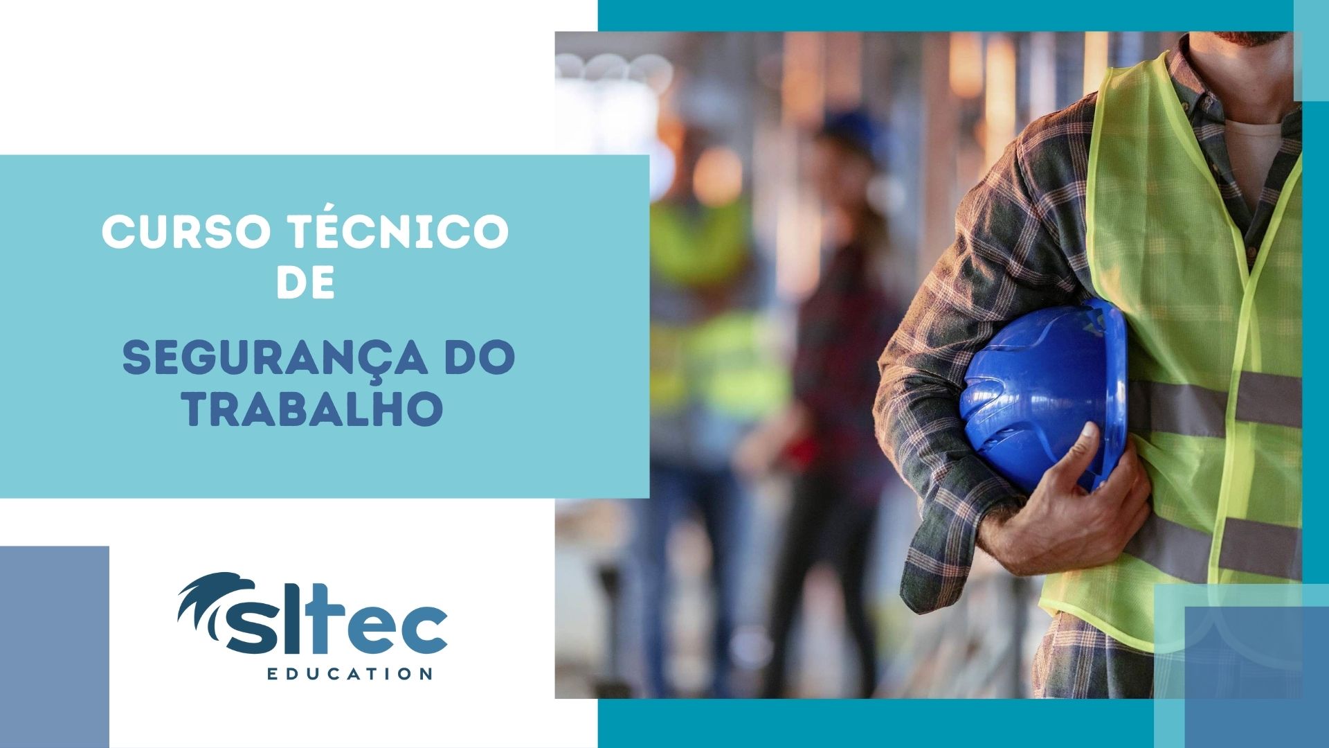 Curso Técnico de Segurança do Trabalho